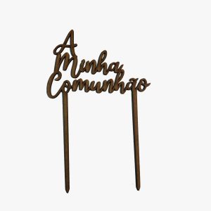 Topo de Bolo MDF “A Minha Comunhão”