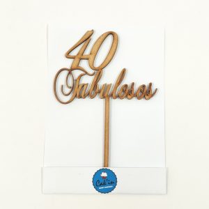 Topo de Bolo MDF – 40 Fabulosos